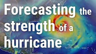 How might we forecast hurricanes?