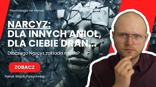 Publiczna Maska Narcyza - fałsz, który tylko Ty rozpoznajesz