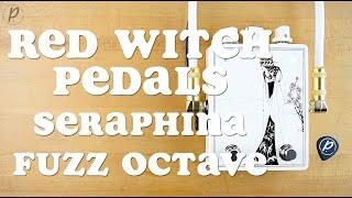 Red Witch Pedals Seraphina Fuzz Octave