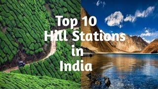 Top 10 Hill Stations in India