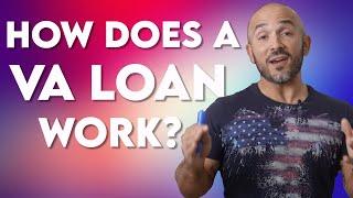 How Does A VA Loan Work?