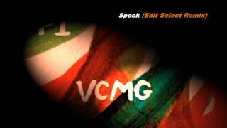 VCMG "Spock" (Edit Select Remix)