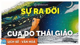 Vũ trụ quan và sự ra đời của Do Thái giáo | Truê | THẾ GIỚI