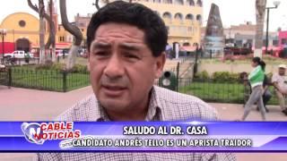 SALUDO AL DR  CASA CANDIDATO ANDRÉS TELLO ES UN APRISTA TRAIDOR