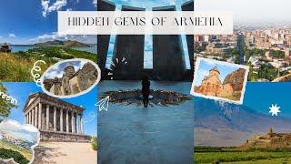 Uncover the 10 Best Hidden Gems of Armenia!