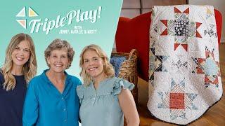 Triple Play! How to Make 3 New Missouri Star Block Quilts - Free Project Tutorial