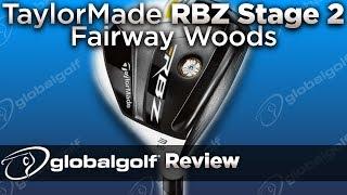 TaylorMade RBZ Stage 2 Fairway Woods - GlobalGolf Review