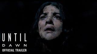 UNTIL DAWN – Official Trailer (HD)