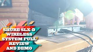 Shure SLX-D Wireless System Final Review and demo with WYO