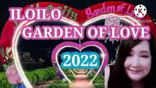 ILOILO GARDEN OF LOVE 2022