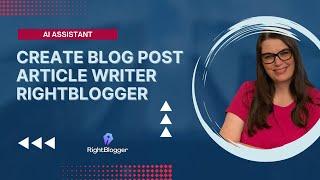 How to Create a Blog Post Using the Article Writer in RightBlogger