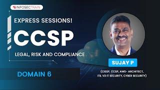 CCSP Domain 6: Legal, Risk and Compliance | InfosecTrain