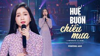 Huế Buồn Chiều Mưa - Phương Anh | Lời: Tuấn Sông Thu - Nhạc: Hà Sơn