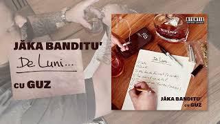 Jăka Banditu' - De Luni... (cu @GUZOFFICIAL)