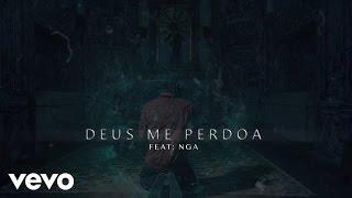 Prodigio - Deus Me Perdoa ft. Nga