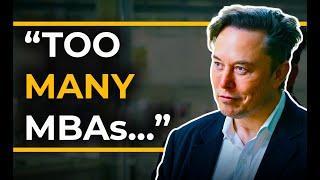 Is Elon Musk RIGHT About MBAs ??? [My Response as an MBA Grad]