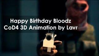 Happy Birthday Bloodz | CoD4 3D Animation by Lavr