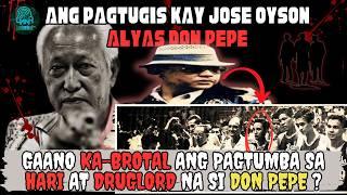 GAANO KA-BROTAL ANG PAGTUMBA NG NBI SA HARI AT DRUGLORD NA SI JOSE OYSON ALYAS DON PEPE?