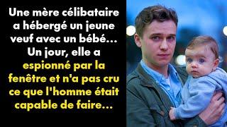 Une mère célibataire a hébergé un jeune veuf avec un bébé... Un jour, elle a espionné par la...