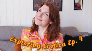 Breathing Life into Exploring Erotica ️‍ Episode 4