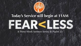 Fearless Part 3 - God's Provisions During a Time of Crisis - Psalm 23:5-6 - Full Service