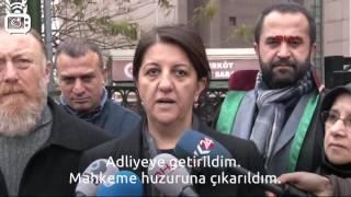 TBMM Başkan Vekili Pervin Buldan gözaltına alındı