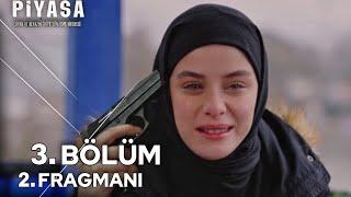 Piyasa 3. Bölüm 2. Fragman | “ Yaşamak İstemiyorum ! “