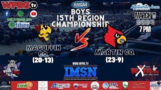 Magoffin Co. (20-13) vs. Martin Co. (23-9 ) [Boys 15th Region Championship on IMSN] (Mar. 11, 2024)