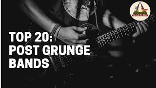 Top 20 : Post Grunge Bands