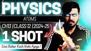 Atoms Detailed Oneshot + PYQ Chapter 12 Class 12 Physics CBSE 2024-25  #cbse