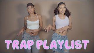 Trap Playlist *Pretty Girls Love Trap Music*  