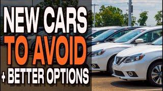 New Cars to Avoid and What to Buy Instead