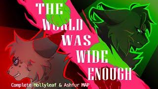 ⭐️THE WORLD WAS WIDE ENOUGH | Hollyleaf & Ashfur COMPLETED MAP Co-Hosted w/ @quirkytangerine⭐️