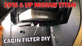 2016 & UP NISSAN TITAN / TITAN DIESEL CABIN AIR FILTER REPLACEMENT