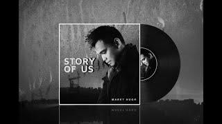 Story of us by Marky Hugh