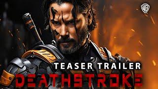 Deathstroke Teaser Trailer (2025) | Keanu Reeves | DC Universe