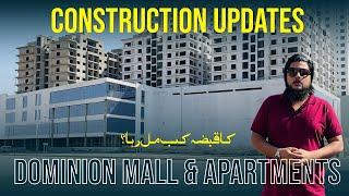 Dominion Mall & Apartment Latest Construction Update Bahria Town Karachi