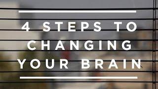 4 steps to changing your brain for good [Jeffrey Schwartz]