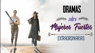   DRAMAS COREANOS sobre MUJERES FUERTES y EXTRAORDINARIOS  || Keleer Dik