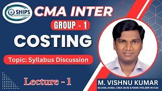 CMA - INTER - (Group 1) - Day 1 - Syllabus Discussion - Costing