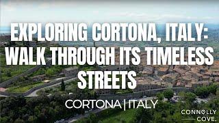 Exploring Cortona, Italy: Walk Through Its Timeless Streets | Cortona | Things To Do in Italy