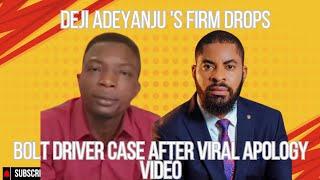 DEJI ADEYANJU DROPS LAW CASE OF BOLT DRIVER AFTER VIRAL VIDEO OF APOLOGY OF THR BOLT DRIVER