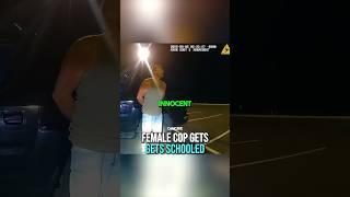 Female Cop Gets SCHOOLED