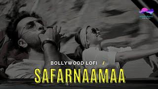 Safarnaamaa | BOLLYWOOD LOFI |Hindi Bgms | 3am Feels 