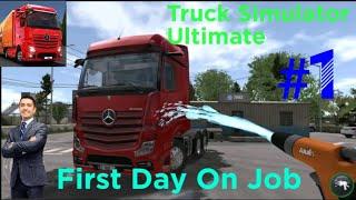 Truck Simulator Ultimate|| First Day On Job #1 #trucksimulatorultimate #driving