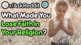 What Made You Lose Faith In Your Religion? (Reddit Stories r/AskReddit)