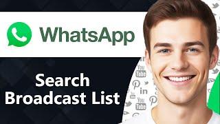 How To Search Broadcast List in WhatsApp (Step By Step)