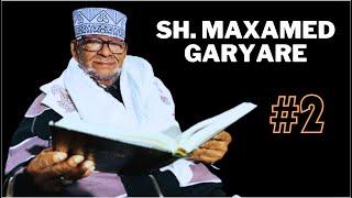 Sh Maxamed Garyare - Wareysi 2/6 - Soomaalidu waxay qiimo ku lahayd diinta iyo culimada