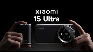 Xiaomi 15 Ultra - The Ultimate Flagship BEAST!  (Unbelievable Features!)