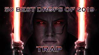 TOP 50 MOST LEGENDARY Trap Drops of 2019 | Drop Mix #74